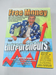Free Money for Entrepreneurs: You Won't Get Rich Working for Somebody Else (Free Money Books) used book depot