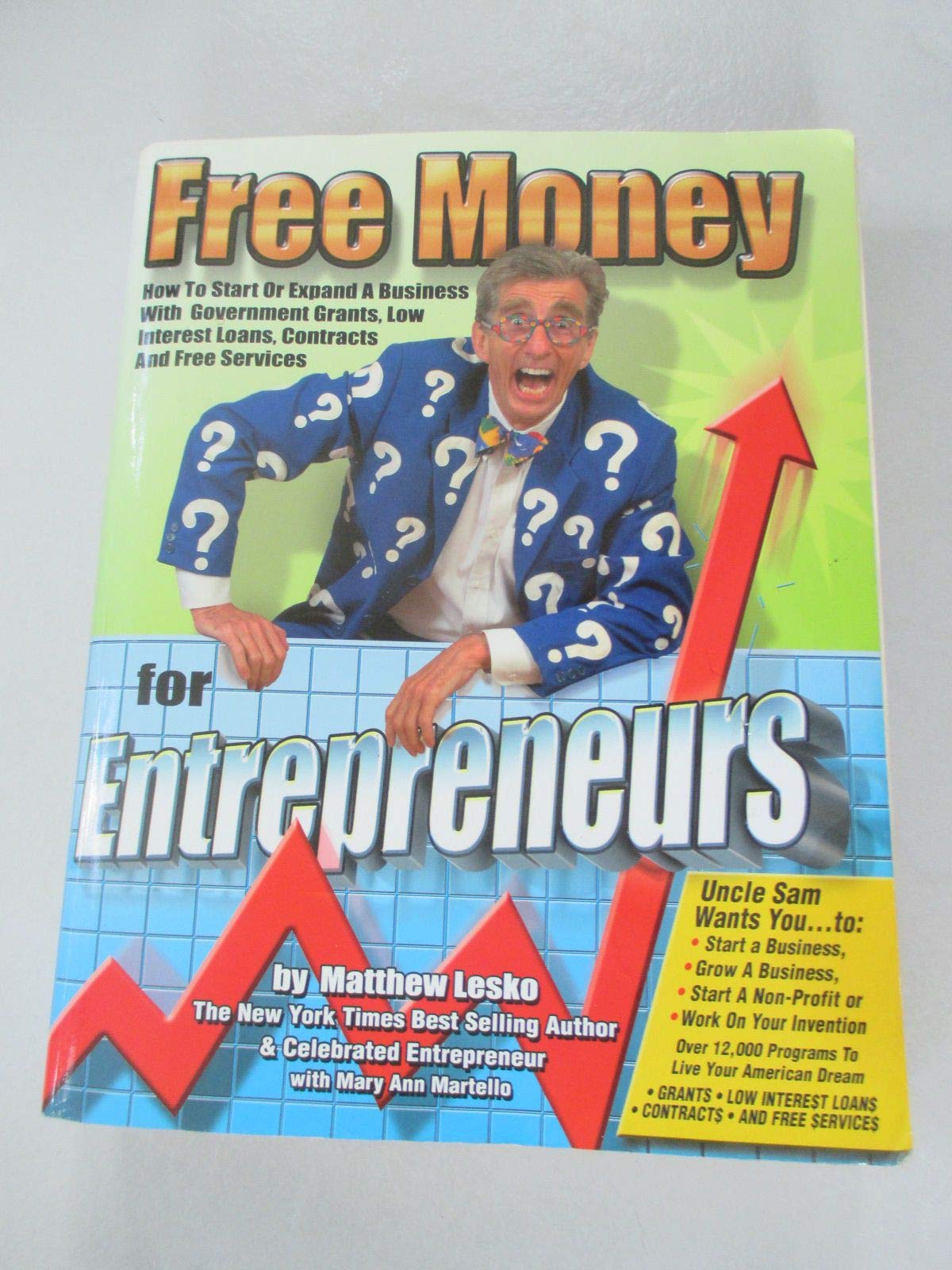 Free Money for Entrepreneurs: You Won't Get Rich Working for Somebody Else (Free Money Books) used book depot