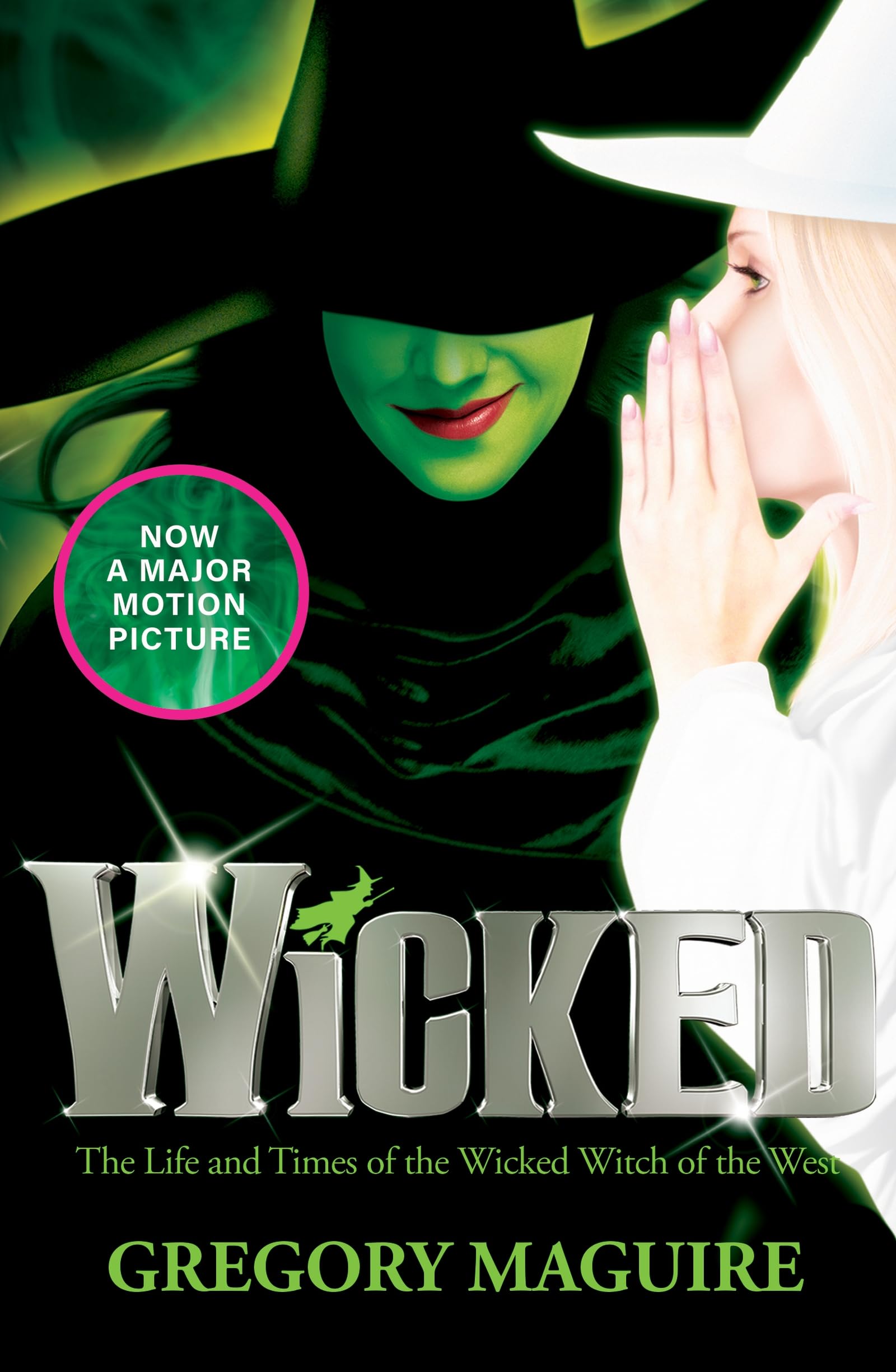 Wicked: The Life and Times of the Wicked Witch of the West