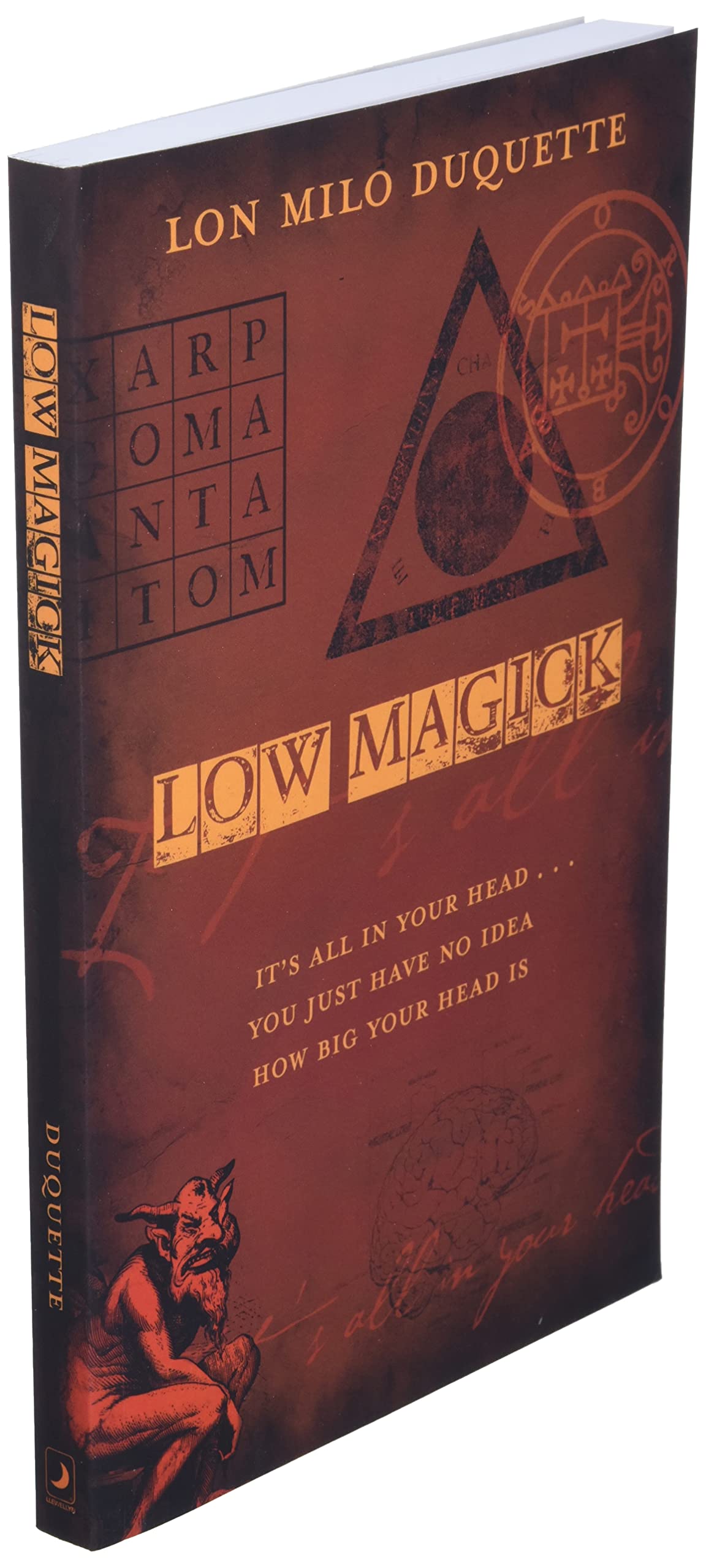 Low Magick: It's All In Your Head ... You Just Have No Idea How Big Your Head Is