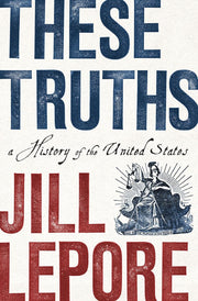 These Truths: A History of the United States used book depot