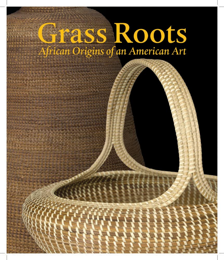 Grass Roots: African Origins of an American Art used book depot