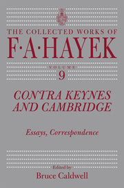 Contra Keynes and Cambridge: Essays, Correspondence (The Collected Works of F. A. Hayek, Vol 9) (Volume 9) used book depot