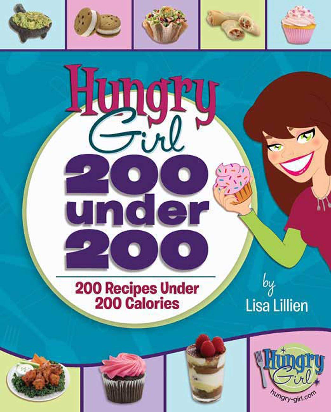 Hungry Girl: 200 Under 200: 200 Recipes Under 200 Calories used book depot