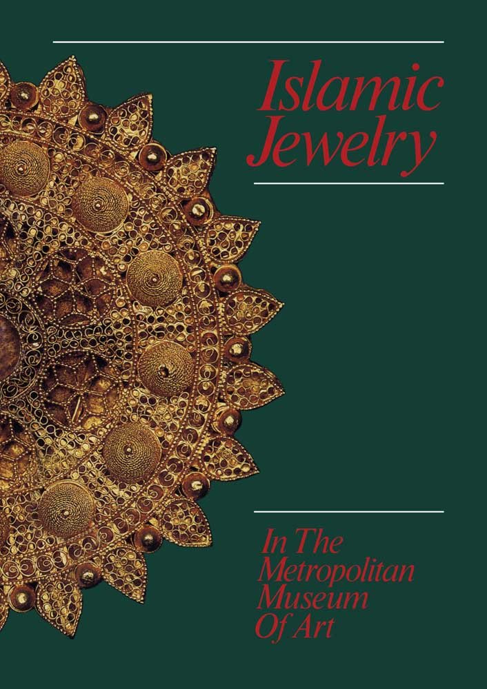 Islamic Jewelry in The Metropolitan Museum of Art