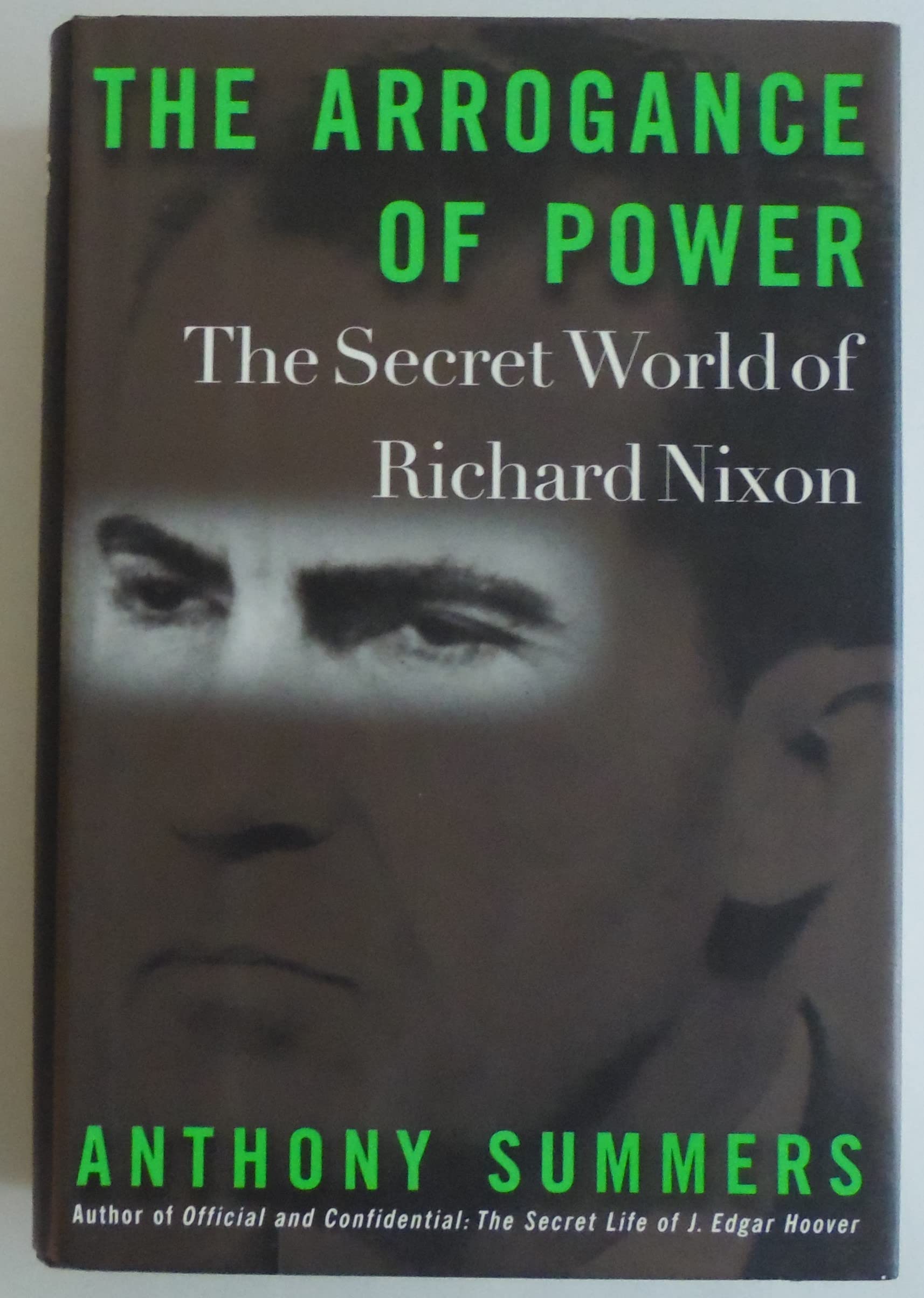 The Arrogance of Power: The Secret World of Richard Nixon used book depot