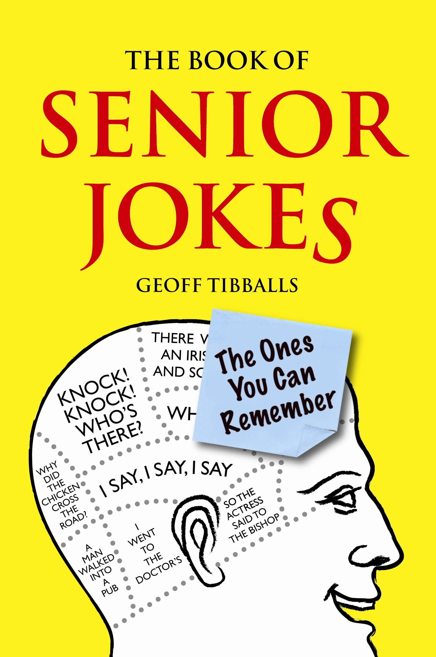 The Book of Senior Jokes: The Ones You Can Remember