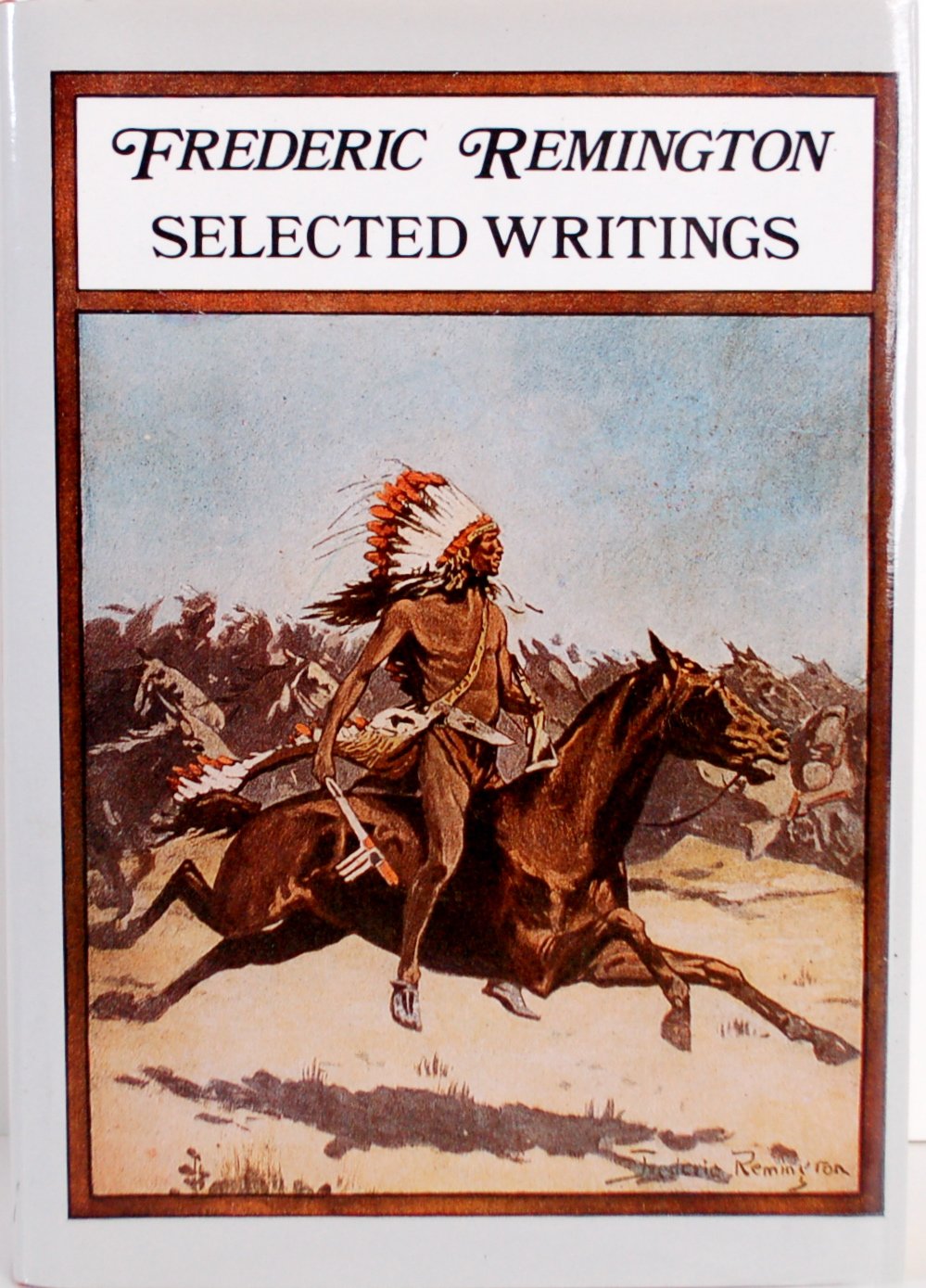 Frederic Remington: Selected Writings used book depot