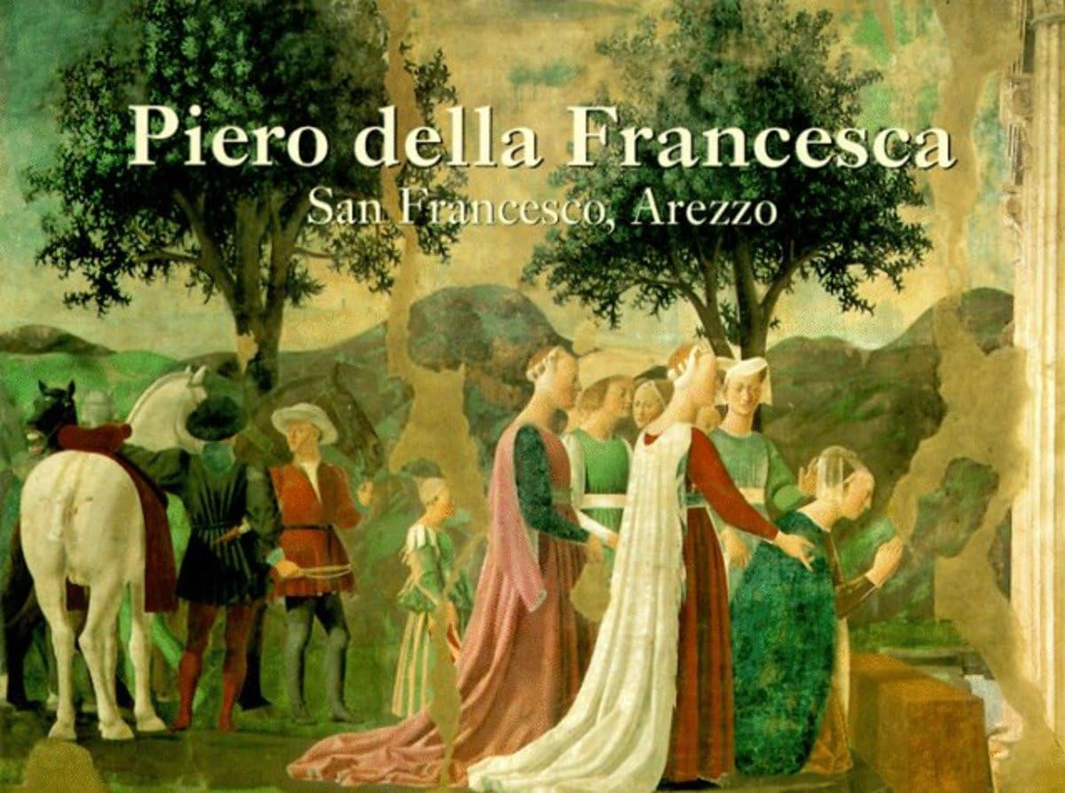 Piero Della Francesca: San Francesco, Arezzo (The Great Fresco Cycles of the Renaissance) used book depot