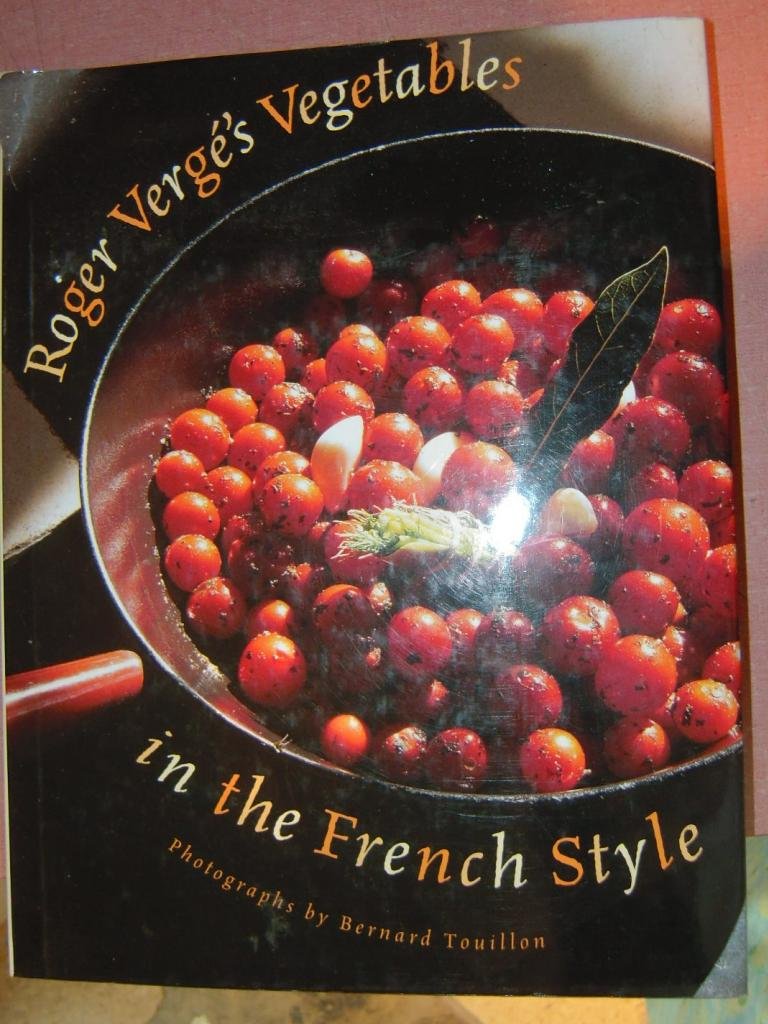 Roger Vergé's Vegetables in the French Style