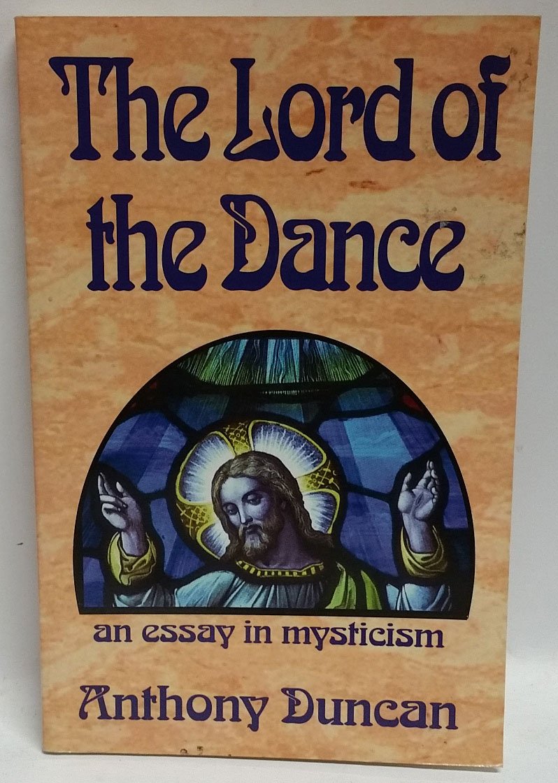 The Lord of the Dance: An Essay in Mysticism used book depot