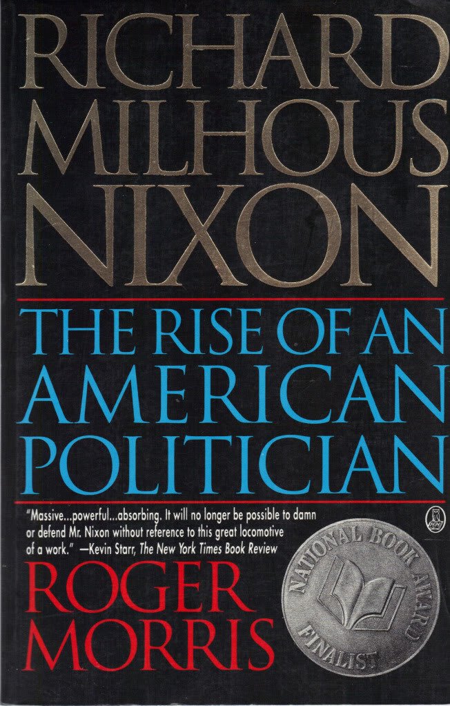 Richard Milhous Nixon: The Rise of an American Politician used book depot
