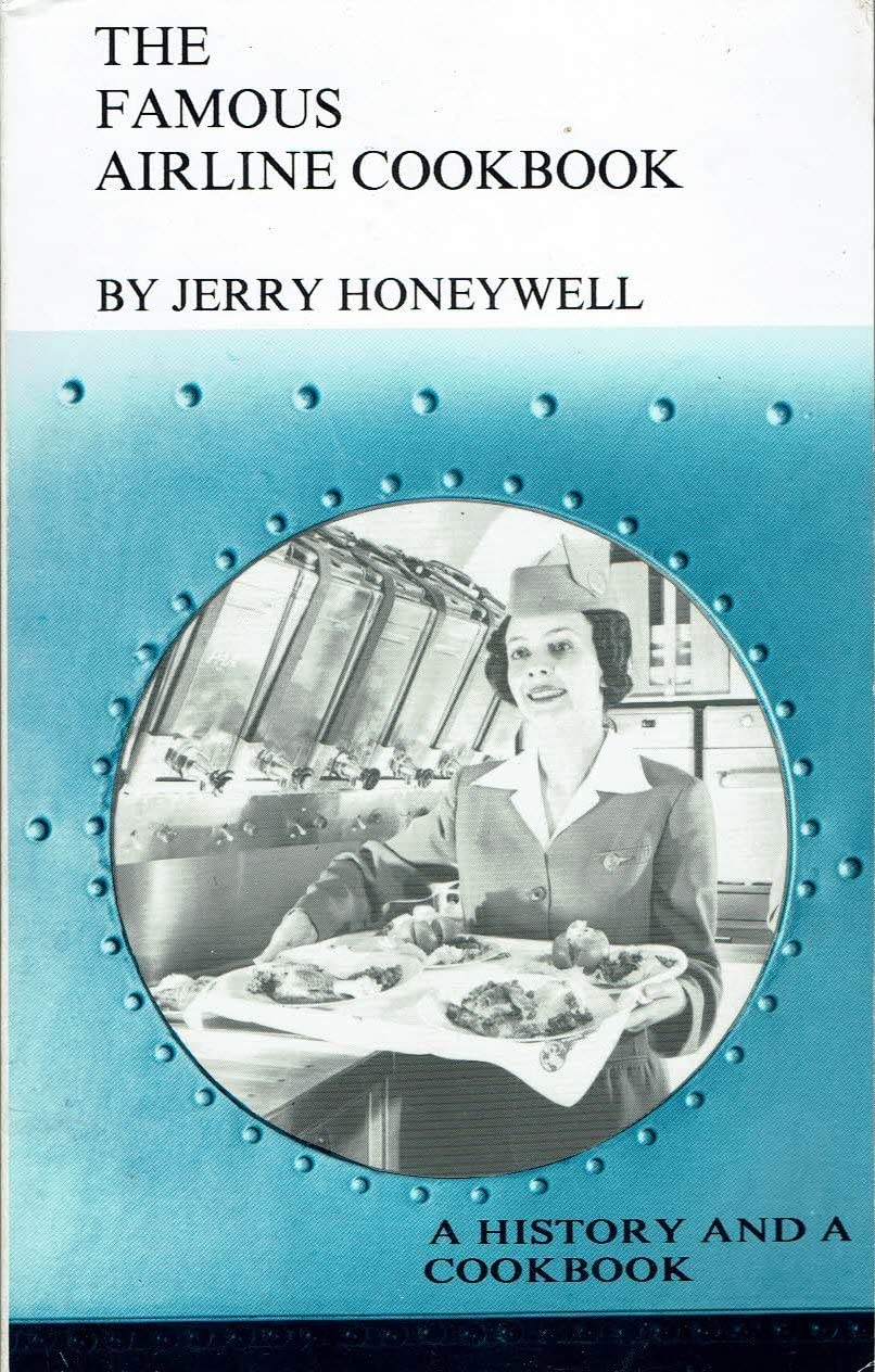 The Famous Airline Cookbook: a history and a cookbook used book depot