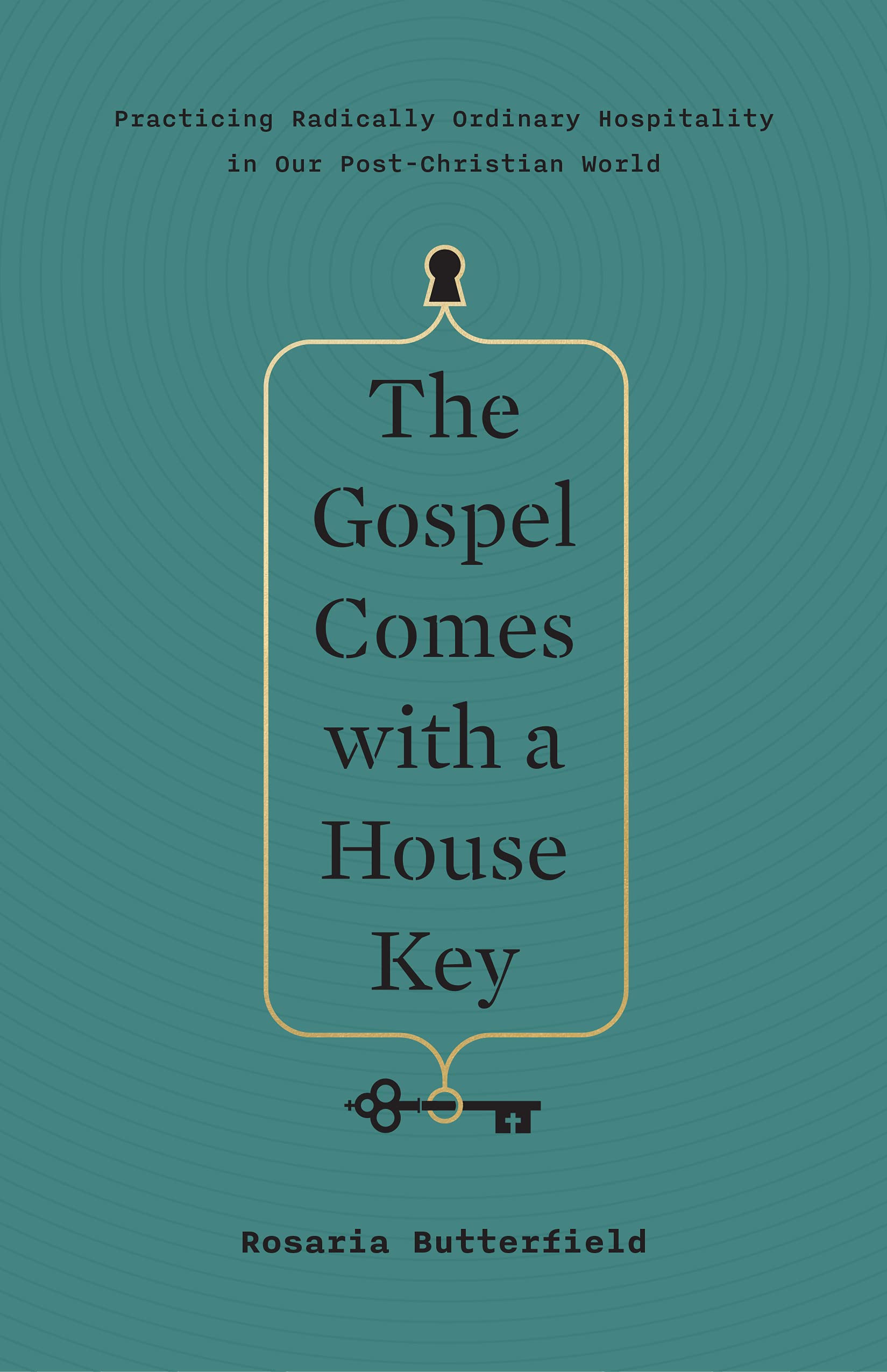 The Gospel Comes with a House Key: Practicing Radically Ordinary Hospitality in Our Post-Christian World used book depot