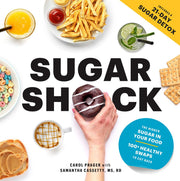 Sugar Shock: The Hidden Sugar in Your Food and 100+ Smart Swaps to Cut Back used book depot