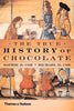 The True History of Chocolate Coe, Sophie D and Coe, Michael D