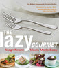 Lazy Gourmet: Magnificent Meals Made Easy [Paperback] Donovan, Robin and Gallin, Juliana
