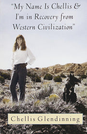 My Name is Chellis and I'm in Recovery from Western Civilization used book depot
