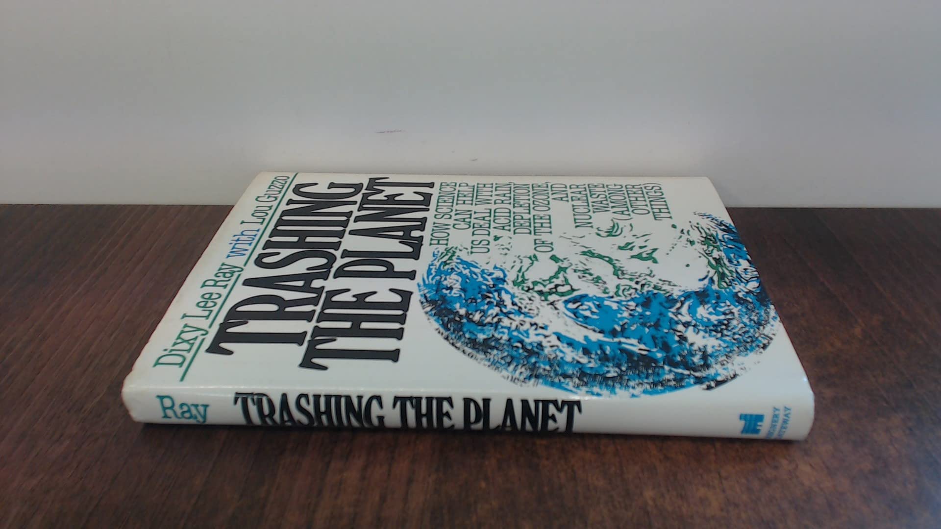 Trashing the Planet: How Science Can Help Us Deal With Acid Rain, Depletion of the Ozone, and the Soviet Threat Among Other Things used book depot