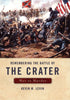 Remembering The Battle of the Crater: War as Murder (New Directions In Southern History)