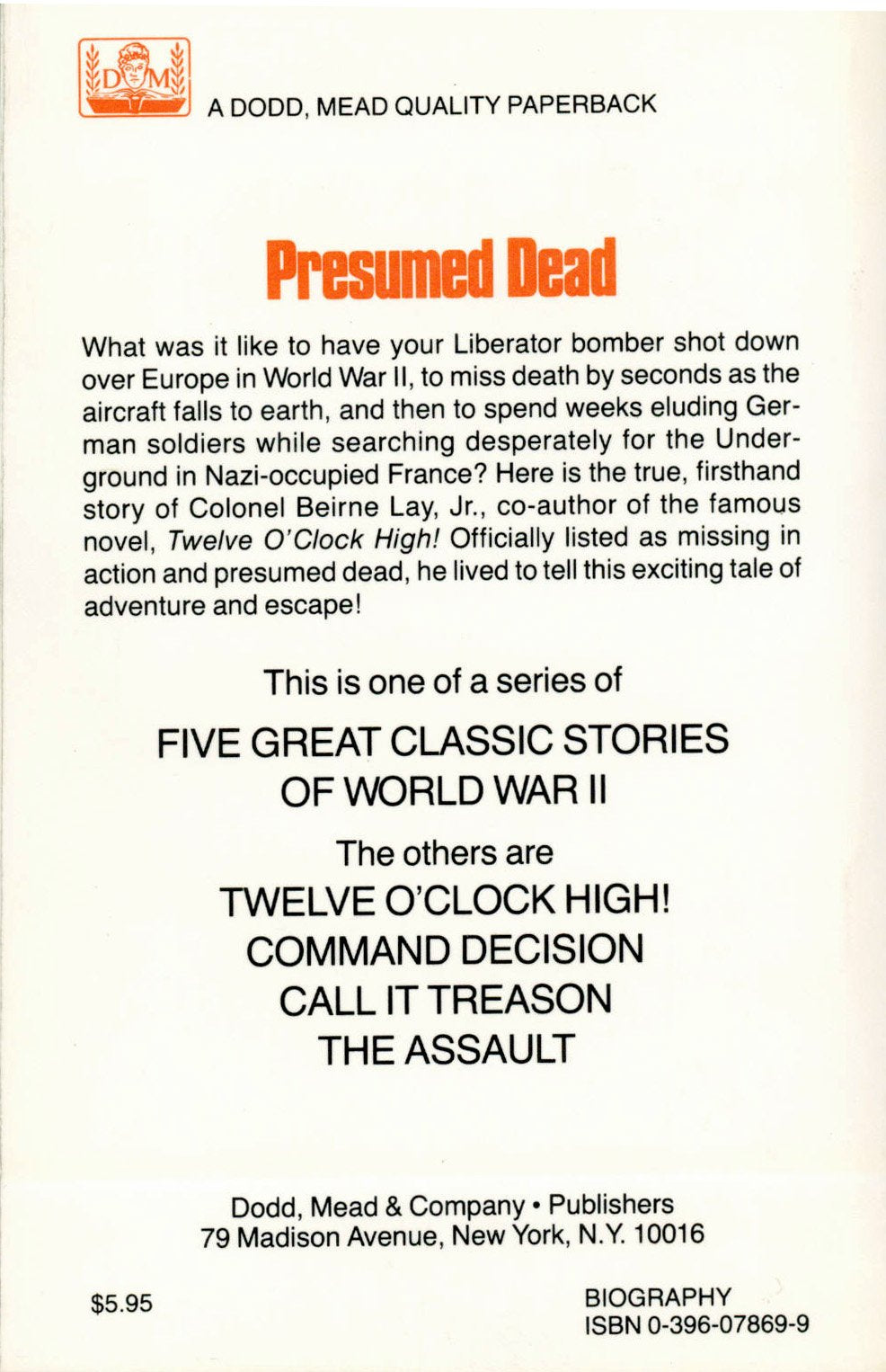 Presumed Dead: The Survival of a Bomb Group Commander (Five Great Classic Stories of World War II) used book depot