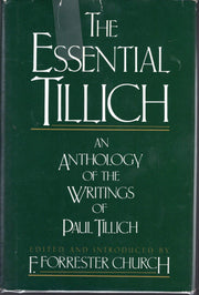 The Essential Tillich: An Anthology of the Writings of Paul Tillich