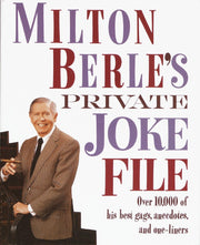 Milton Berle's Private Joke File: Over 10,000 of His Best Gags, Anecdotes, and One-Liners used book depot