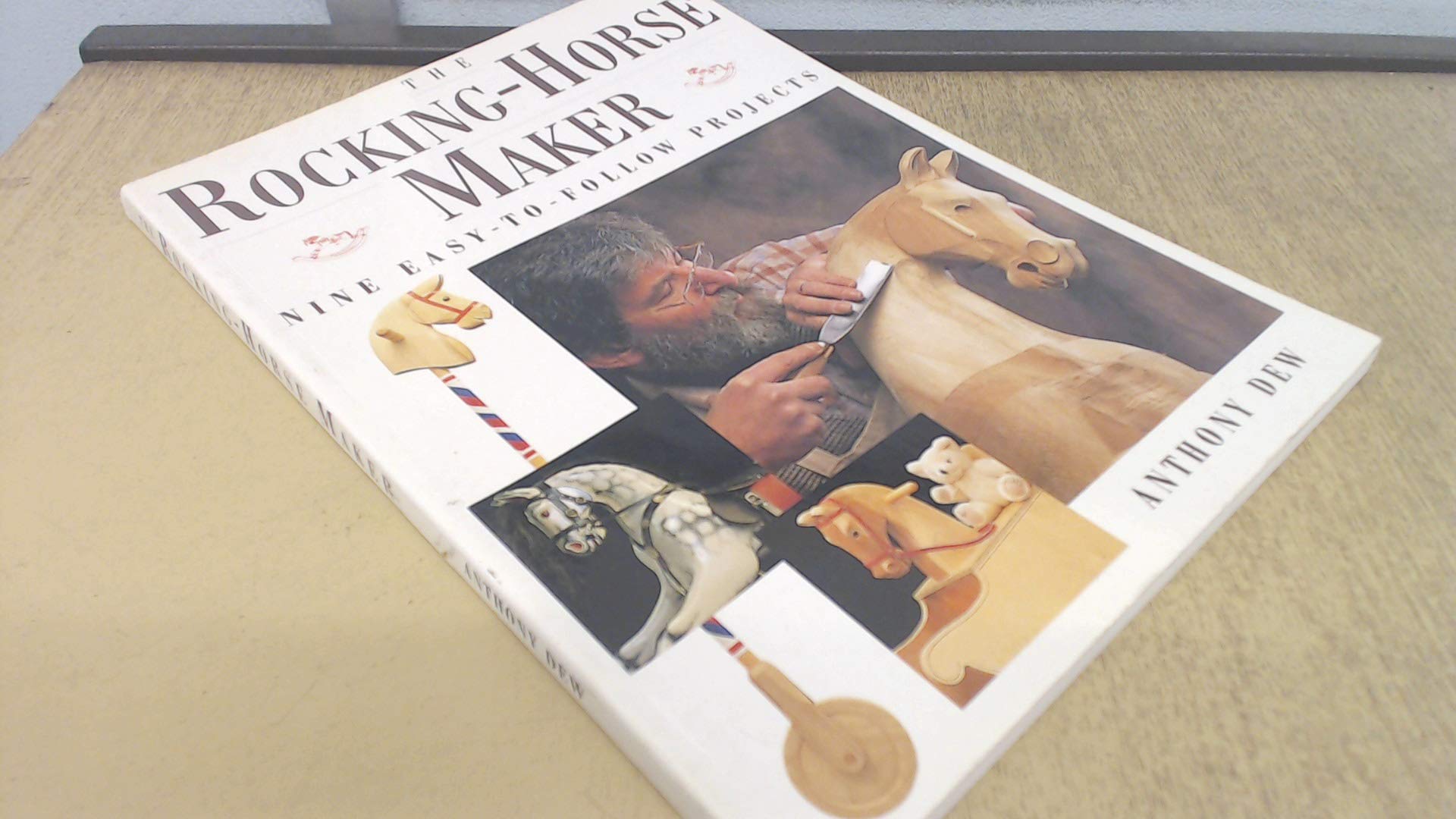 The Rocking-Horse Maker: Nine Easy-To Follow Projects used book depot