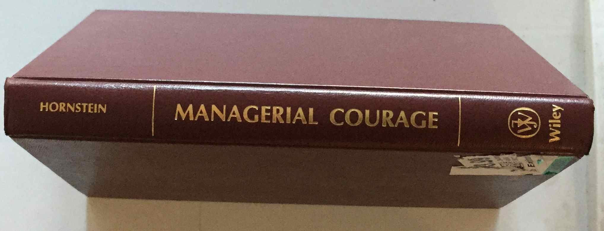 Managerial Courage: Revitalizing Your Company Without Sacrificing Your Job used book depot