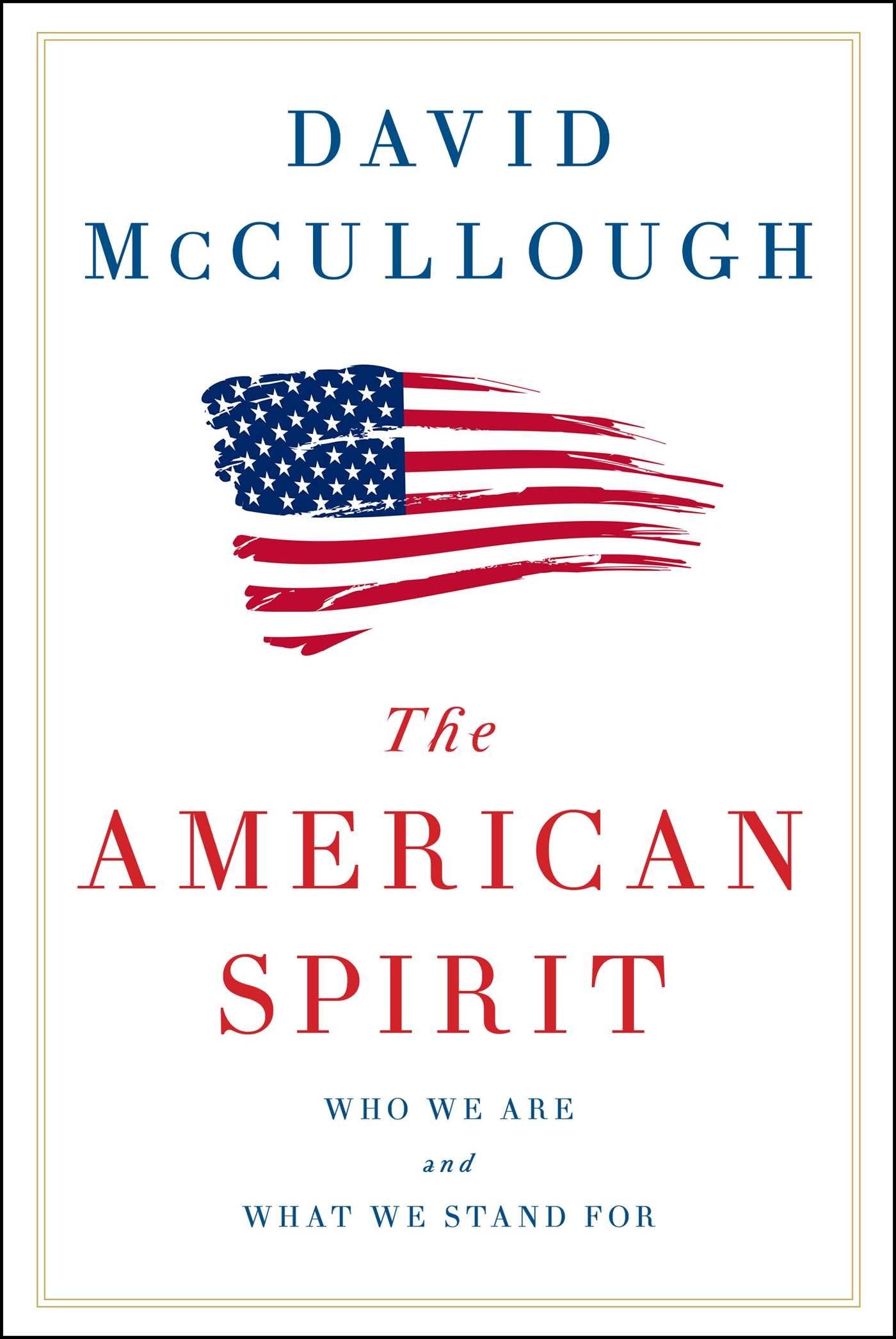 The American Spirit: Who We Are and What We Stand For used book depot