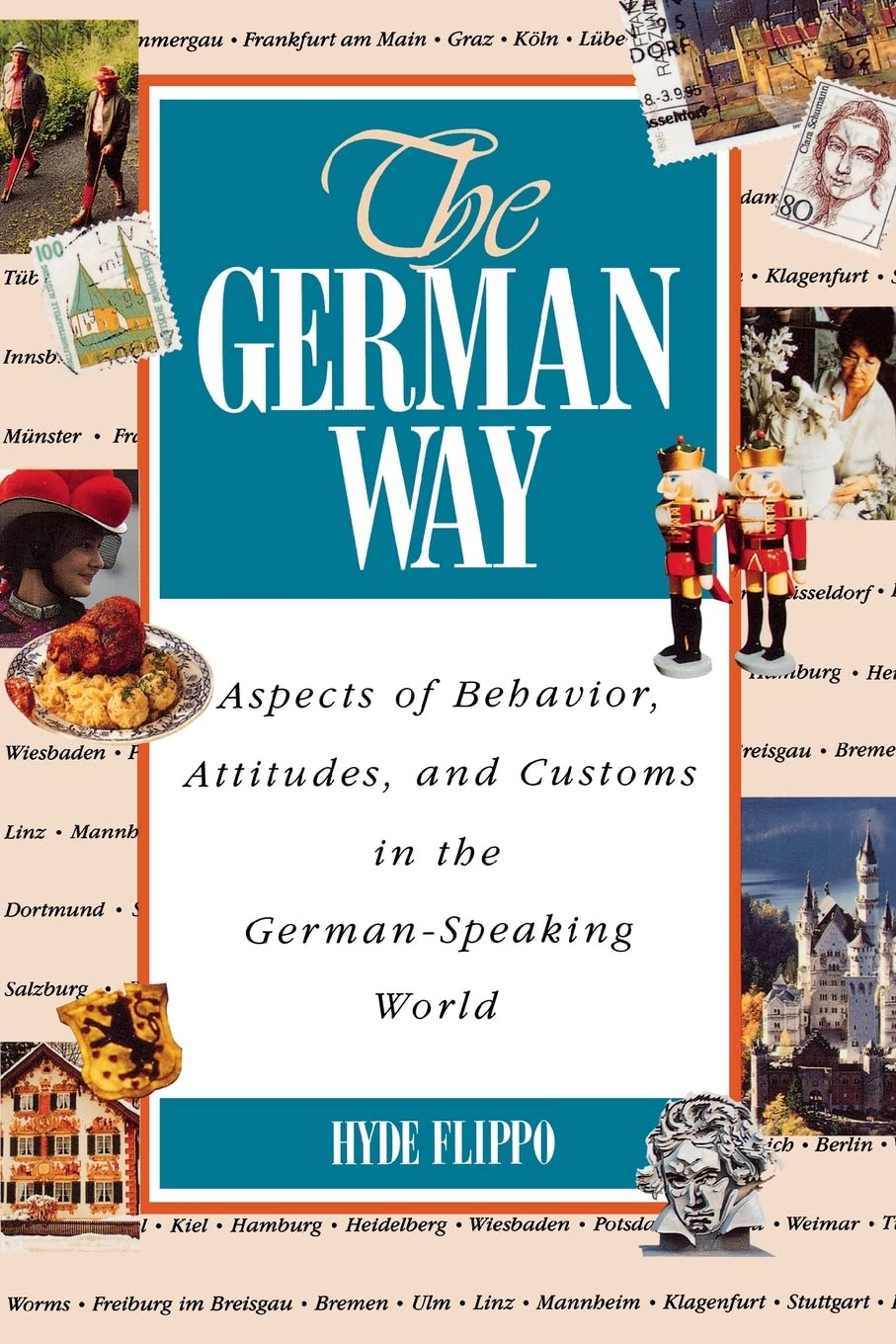 The German Way : Aspects of Behavior, Attitudes, and Customs in the German-Speaking World used book depot