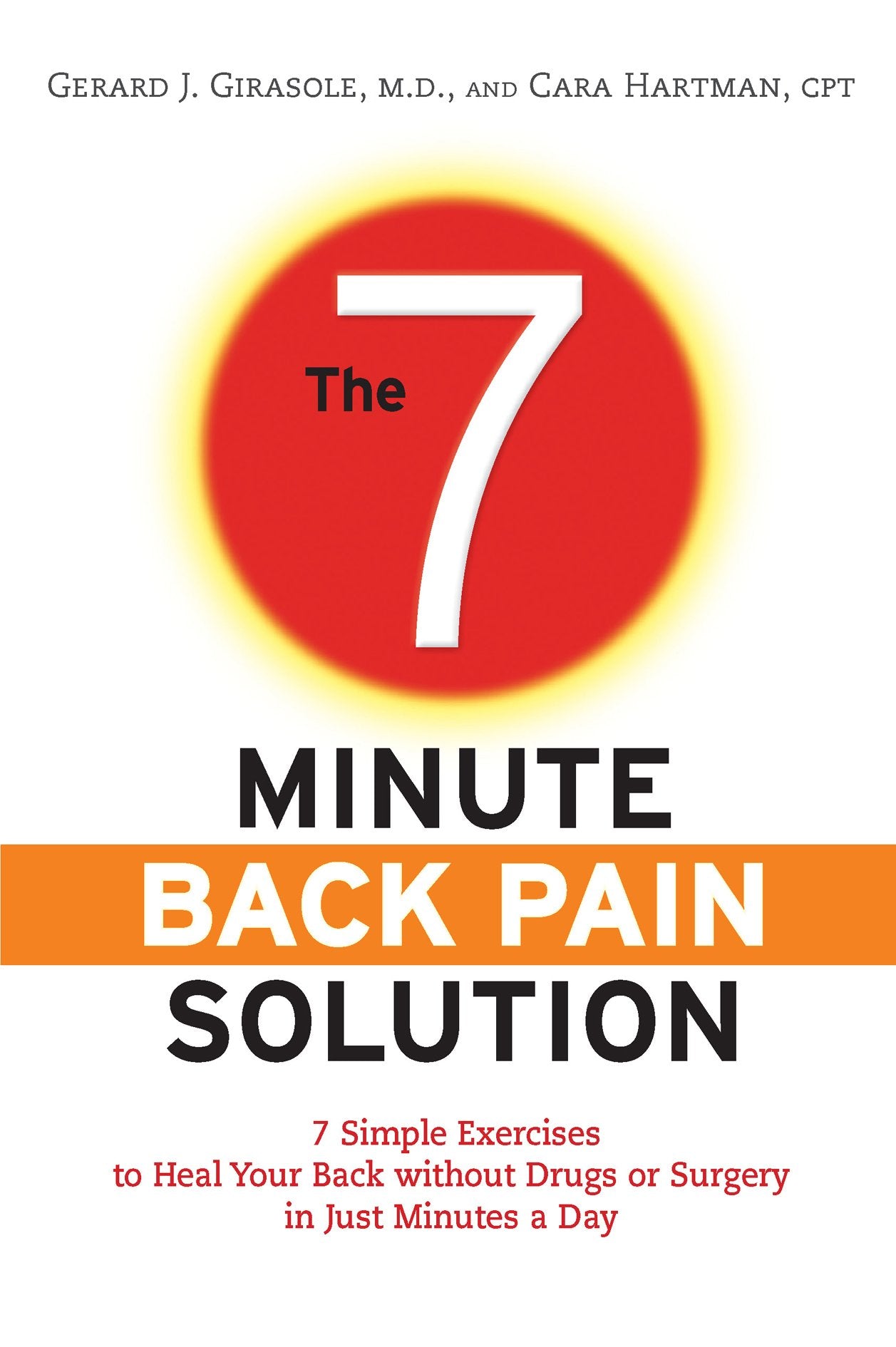 The 7-Minute Back Pain Solution: 7 Simple Exercises to Heal Your Back Without Drugs or Surgery in Just Minutes a Day used book depot