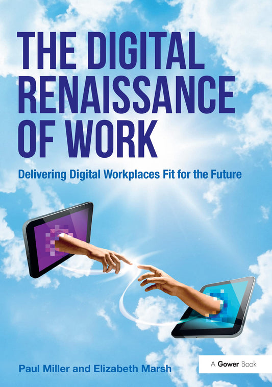 The Digital Renaissance of Work [Paperback] Miller, Paul