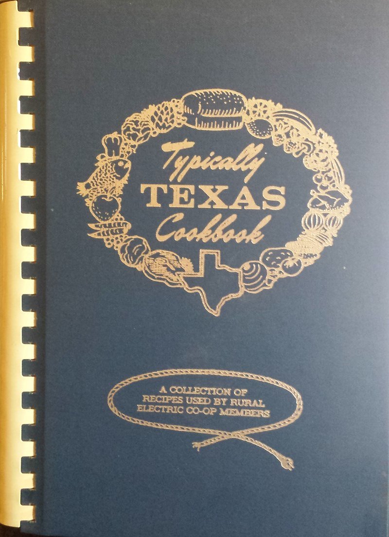 Typically Texas Cookbook a Collection of Recipes Used By Rural Electric Co-op Me used book depot