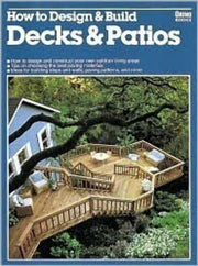 How to Design & Build Decks & Patios