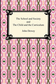 The School and Society and the Child and the Curriculum used book depot