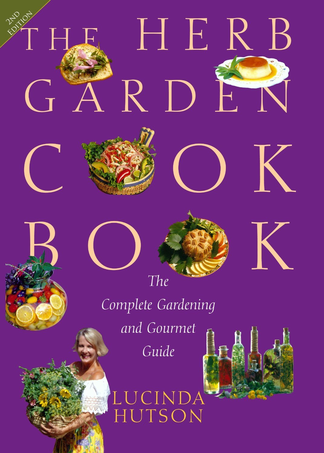 The Herb Garden Cookbook: The Complete Gardening and Gourmet Guide, Second Edition used book depot