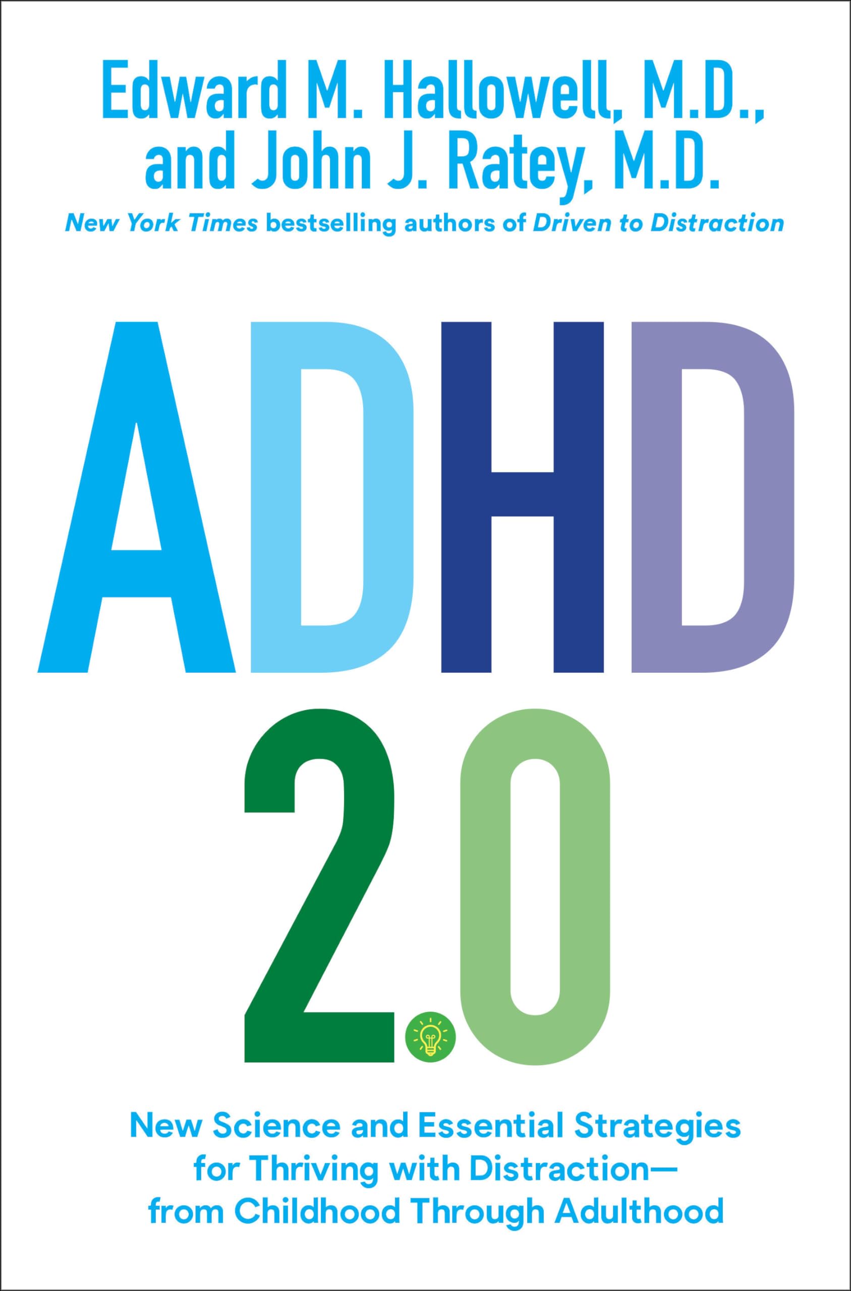 ADHD 2.0: New Science and Essential Strategies for Thriving with Distraction--from Childhood through Adulthood used book depot