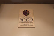 The Complete Birder: A Guide to Better Birding