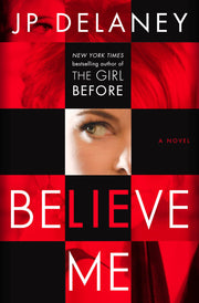 Believe Me: A Novel used book depot