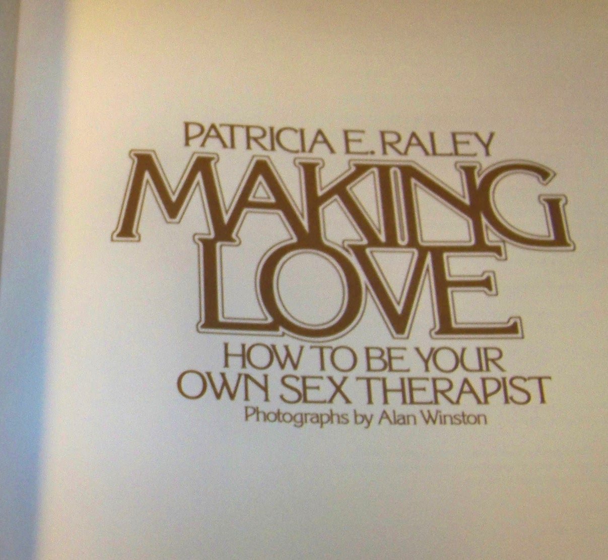 Making love: How to be your own sex therapist used book depot