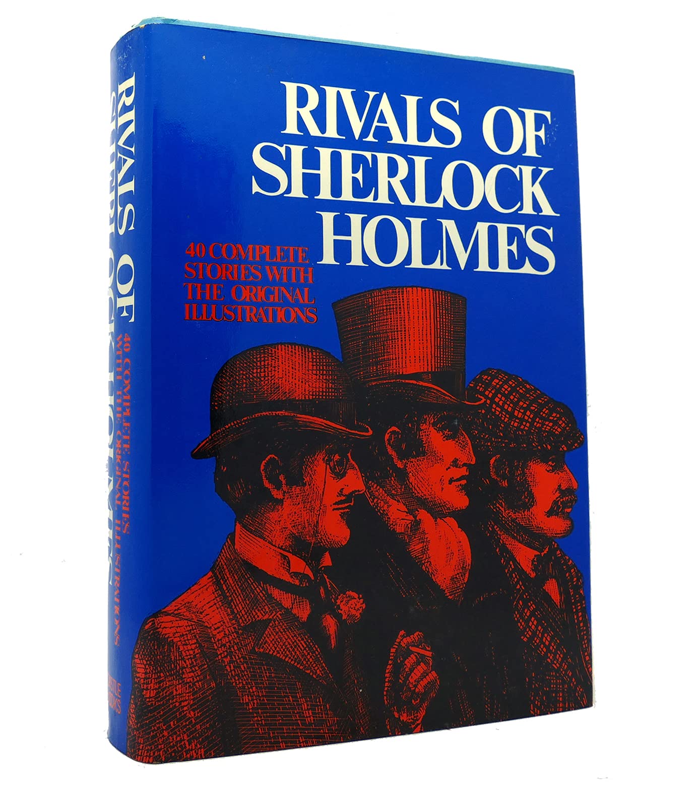Rivals of Sherlock Holmes: Forty Stories of Crime and Detection from Original Illustrated Magazines used book depot