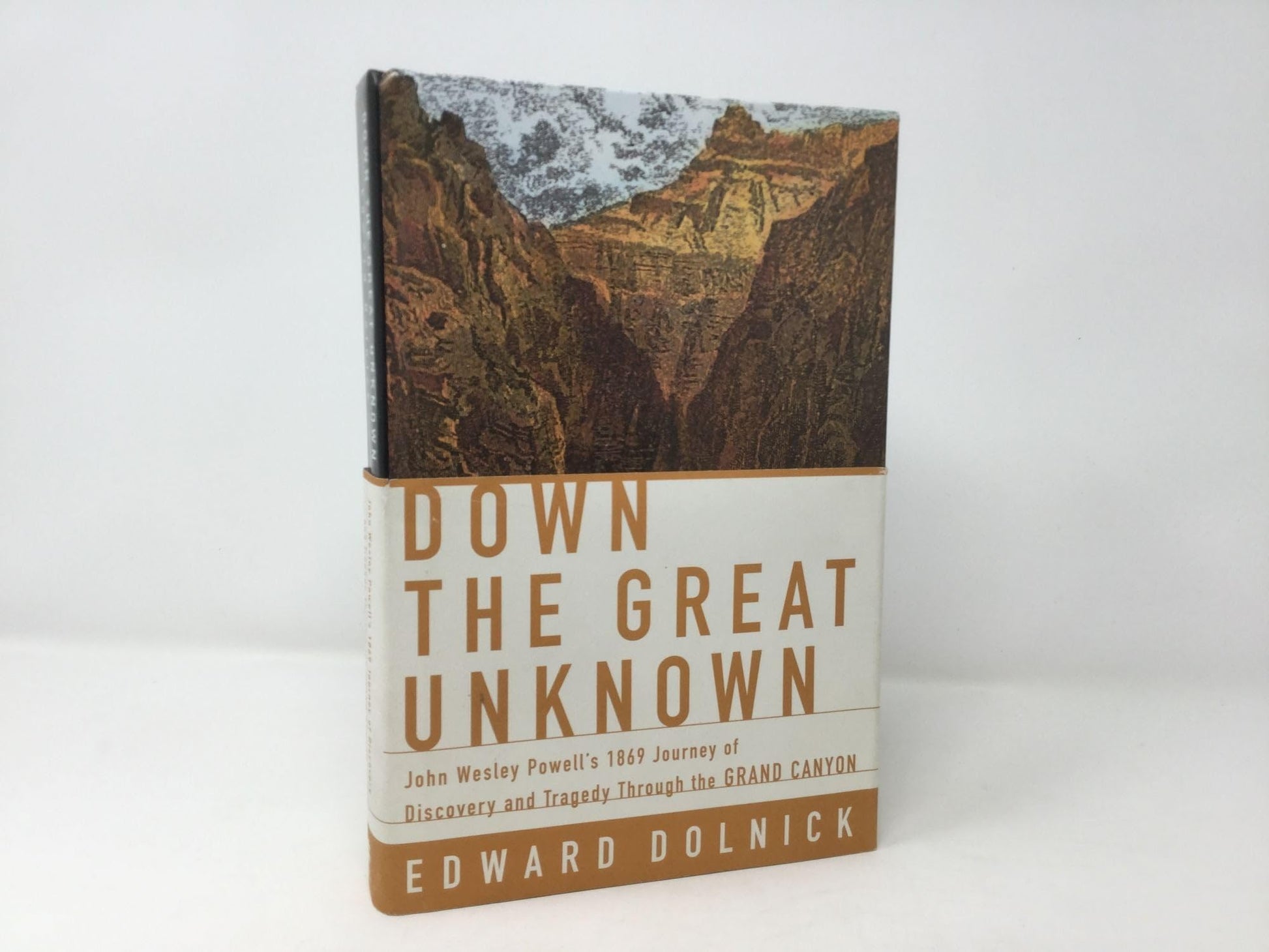 Down the Great Unknown: John Wesley Powell's 1869 Journey of Discovery and Tragedy Through the Grand Canyon used book depot