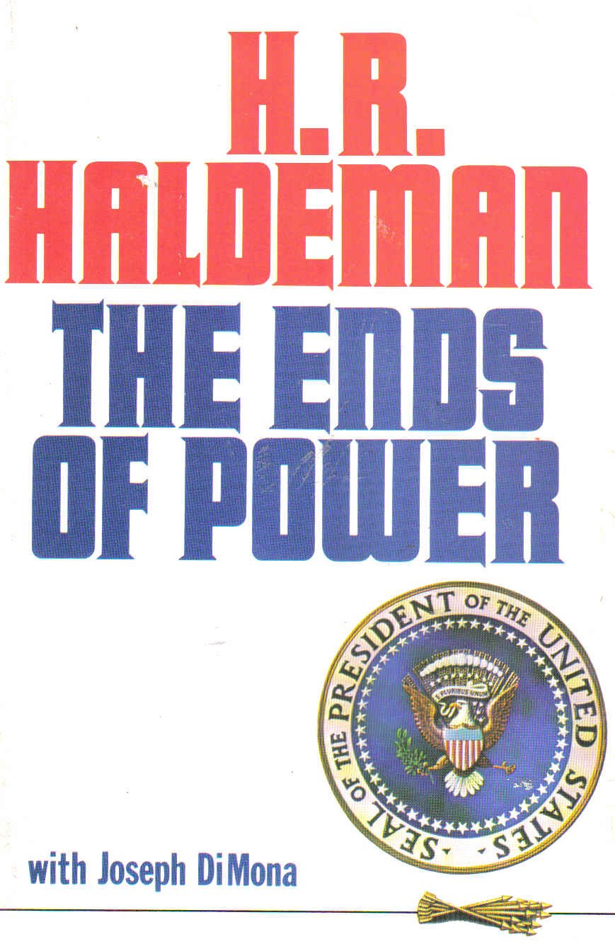 H.R. Haldeman: The Ends of Power used book depot
