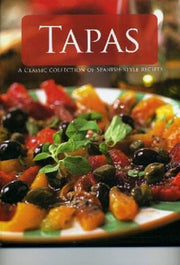 Tapas: A Classic Collection of Spanish-Style Recipes used book depot