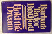 By Barbara Taylor Bradford Hold the Dream: A Sequel to A Woman of Substance (1st) used book depot