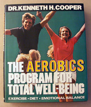 The Aerobics Program for Total Well-Being: Exercise, Diet, Emotional Balance used book depot