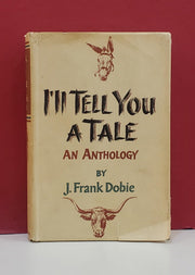 I'LL TELL YOU A TALE; An Anthology used book depot