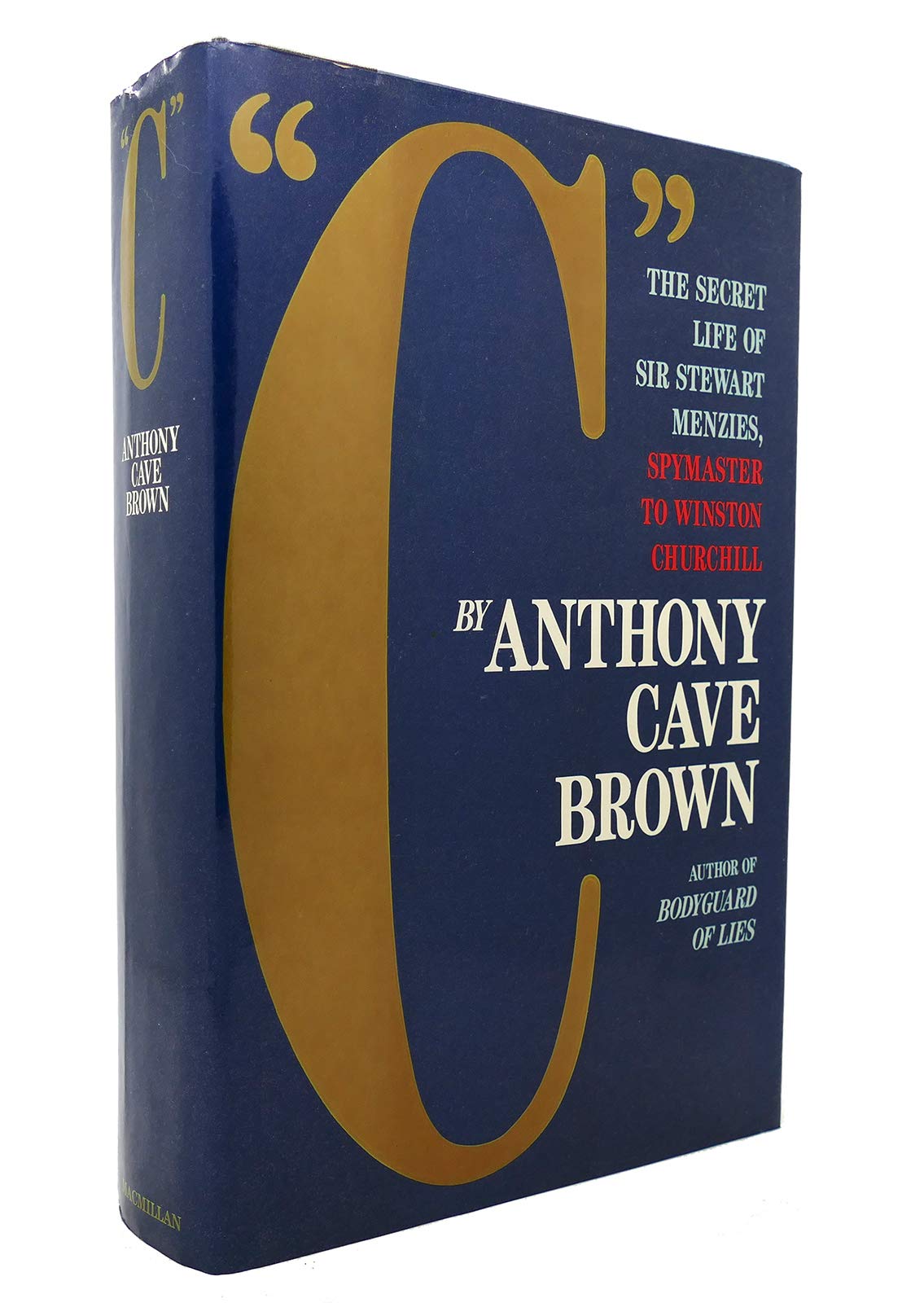 C: The Secret Life of Sir Stewart Graham Menzies,Spymaster to Winston Churchill used book depot