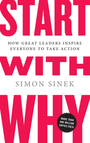 Start with Why: How Great Leaders Inspire Everyone to Take Action used book depot